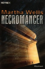 Necromancer von Martha Wells
