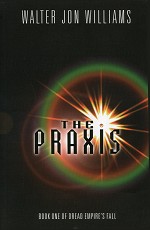 The Praxis